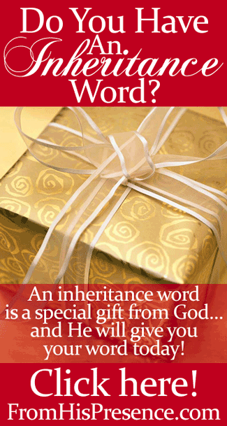 Do You Have an Inheritance Word?