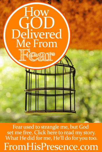 The Solution To Fear: How God Delivered Me From Fear by Jamie Rohrbaugh | FromHisPresence.com Blog