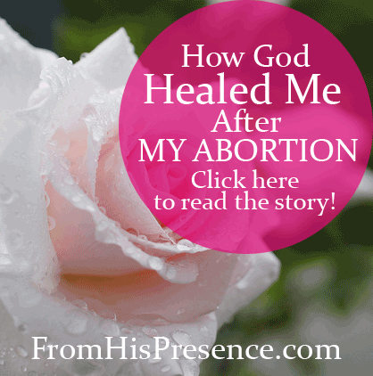 Guest Post: How God Healed Me After My Abortion