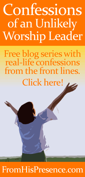 Confessions of an Unlikely Worship Leader: When Affirmation Comes