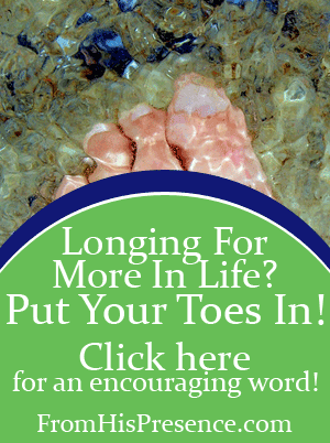 Longing For More In Life? Put Your Toes In!