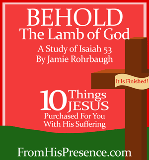 Behold The Lamb Of God: A Study Of Isaiah 53 (MP3 Teaching)