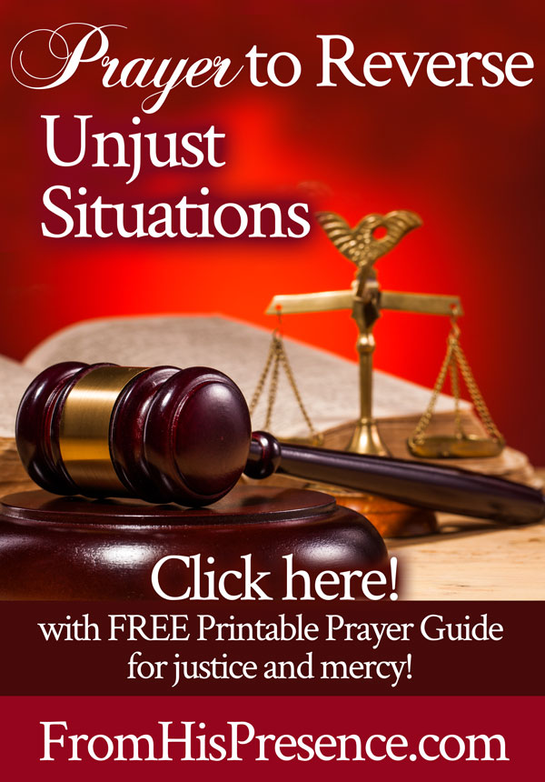 Prayer for Justice: Pray This Prayer to Reverse Unjust Situations | by Jamie Rohrbaugh | Prayer for Justice and Peace | FromHisPresence.com