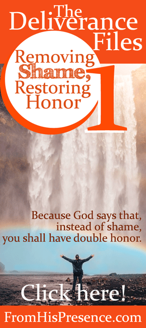 The Deliverance Files: Removing Shame, Restoring Honor (Part 1)