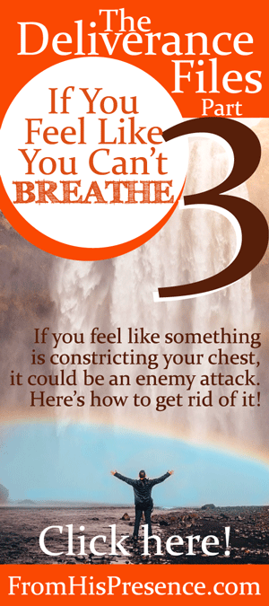 The Deliverance Files: If You Feel Like You Can’t Breathe