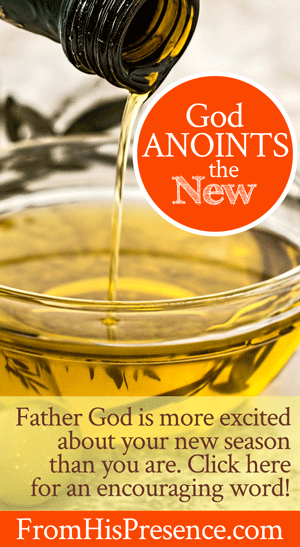 God Anoints the New