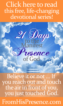 21 Days to the Manifest Presence of God free devotional series by Jamie Rohrbaugh | FromHisPresence.com