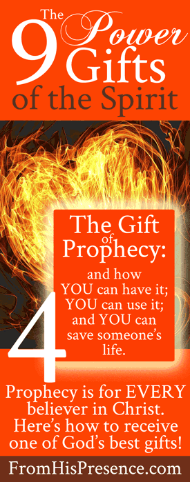 9 Power Gifts of the Spirit: The Gift of Prophecy | by Jamie Rohrbaugh | FromHisPresence.com