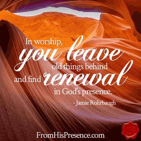 in-worship-you-leave-old-things-behind-and-find-renewal-in-gods-presence