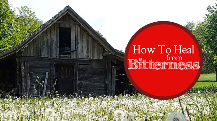 How To Heal From Bitterness