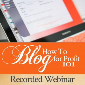 How To Blog for Profit 101 Video Class