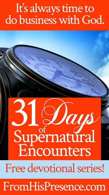 31 Days of Supernatural Encounters | by Jamie Rohrbaugh | free devotional series on FromHisPresence.com