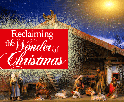 Reclaiming the Wonder of Christmas | by Jamie Rohrbaugh | FromHisPresence.com