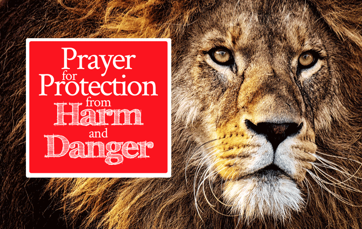 Prayer for Protection from Harm and Danger