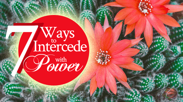 7 Ways to Intercede with Power and WIN