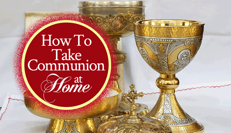 How to Take Communion at Home