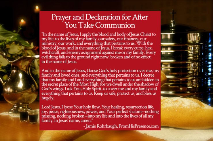 Prayer and Declaration for After You Take Communion | by Jamie Rohrbaugh | FromHisPresence.com