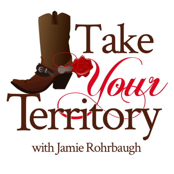 Take Your Territory Podcast with Jamie Rohrbaugh