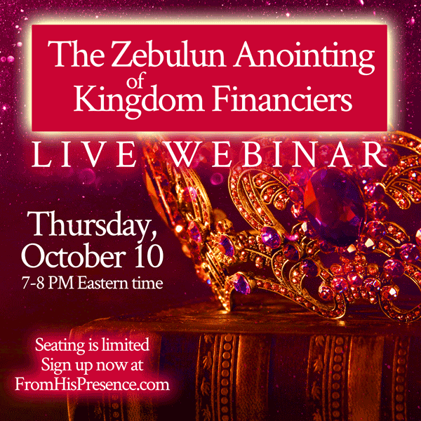 The Zebulun Anointing of Kingdom Financiers | by Jamie Rohrbaugh | FromHisPresence.com