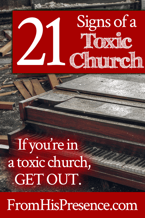 21 Signs of a Toxic Church | FromHisPresence.com