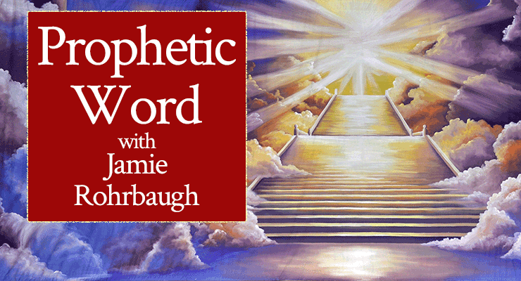 Prophetic Word with Jamie Rohrbaugh | FromHisPresence.com