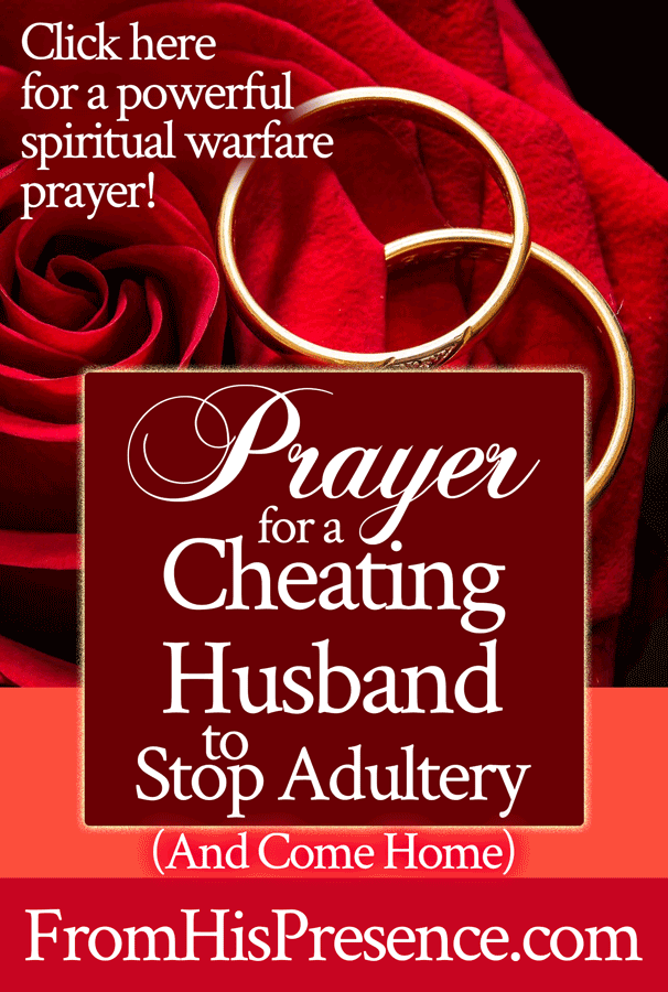 Prayer for a Cheating Husband to Stop Adultery and Come Home | FromHisPresence.com