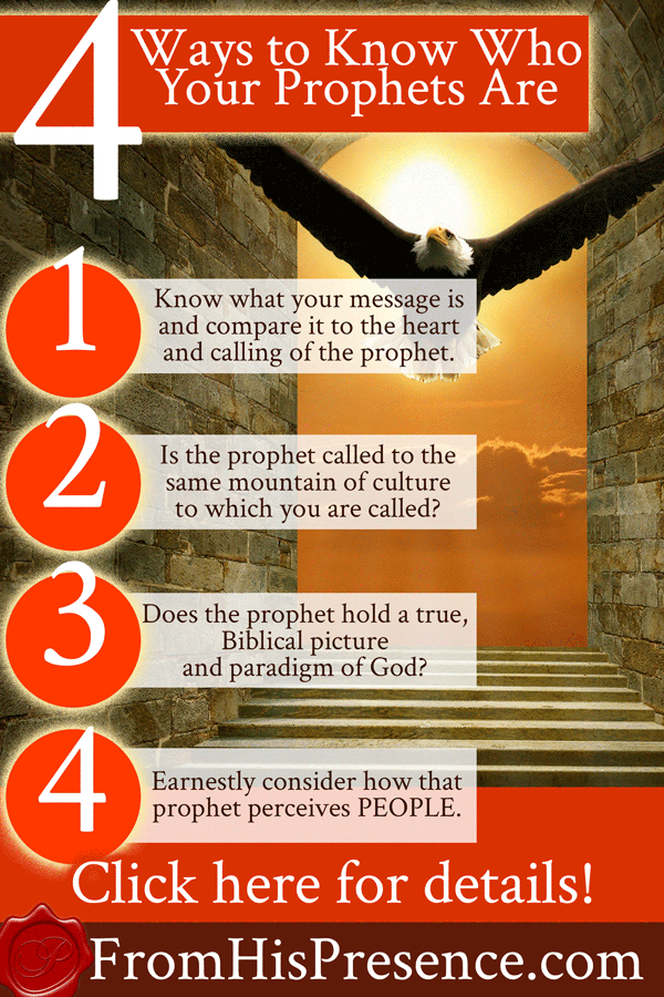 4 Ways to Know Who Your Prophets Are | by Jamie Rohrbaugh | FromHisPresence.com