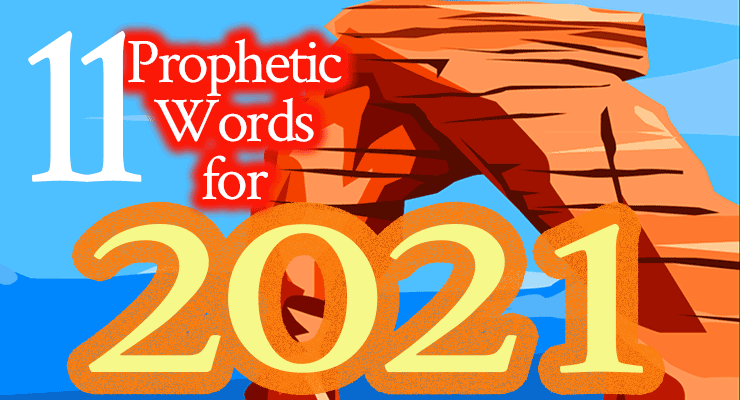 11 Prophetic Words for 2021