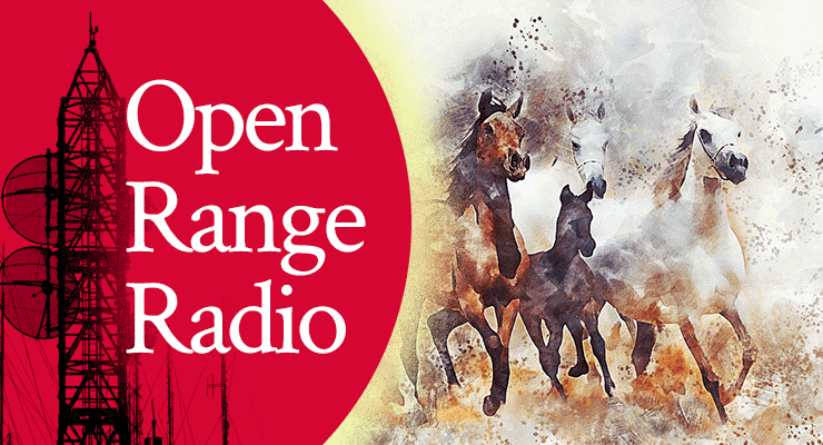 Open Range Radio by Jamie Rohrbaugh | FromHisPresence.com