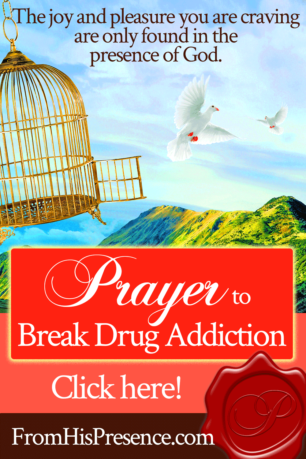 Prayer to Break Drug Addiction | by Jamie Rohrbaugh | FromHisPresence.com