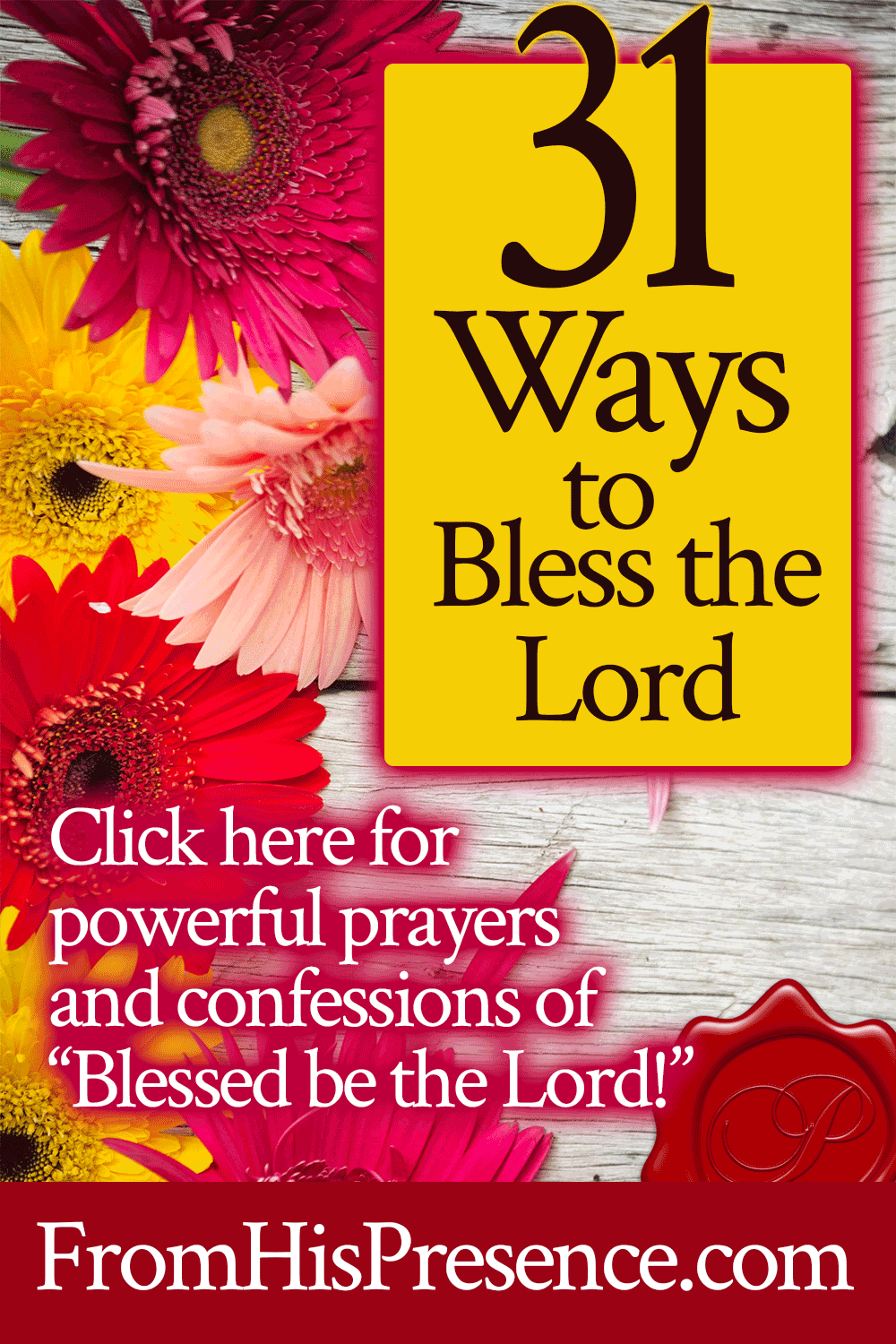 31 Ways to Bless the Lord | by Jamie Rohrbaugh | FromHisPresence.com