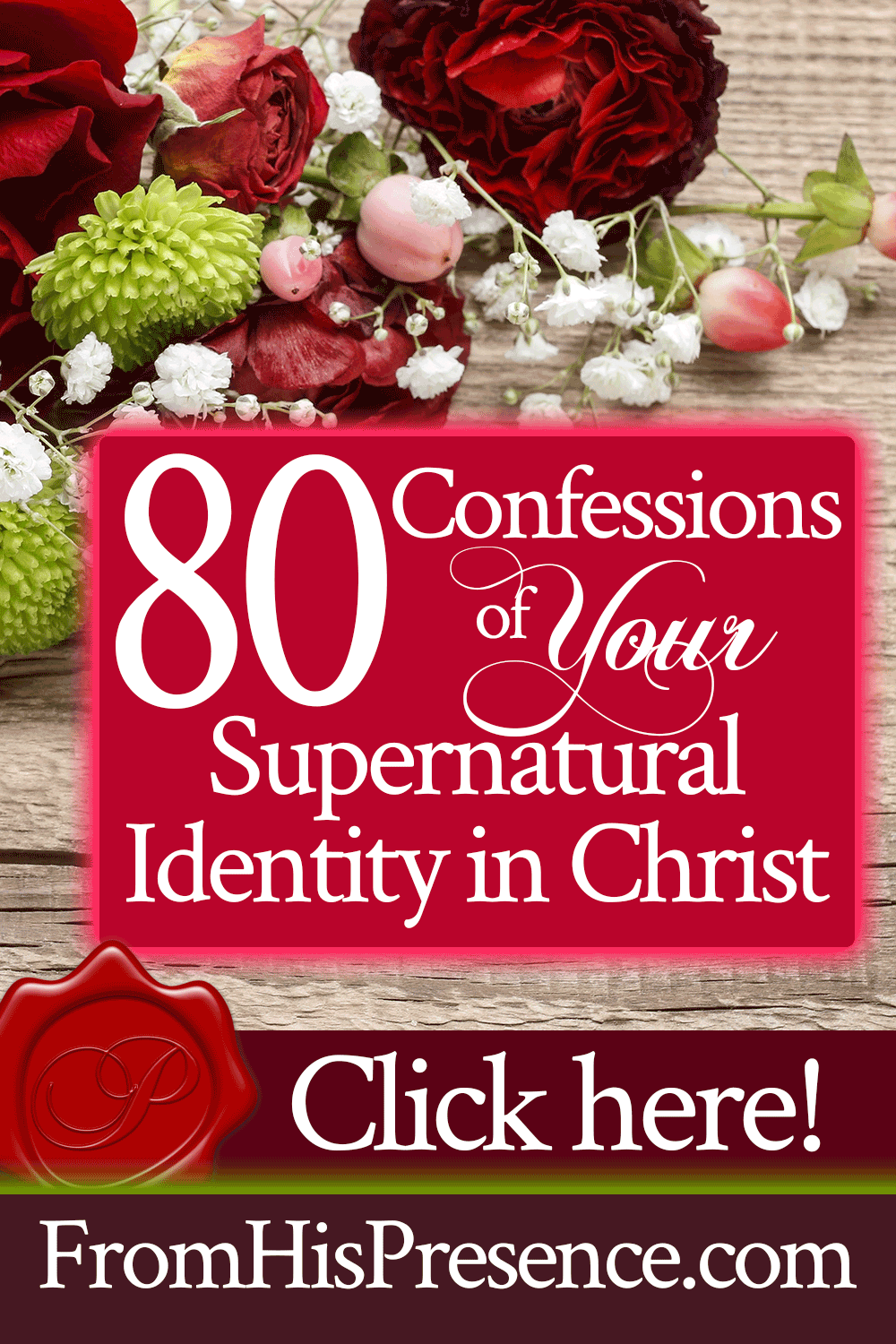 80 Confessions of Your Supernatural Identity in Christ | Speak these Biblical confessions to understand your identity in Christ! | by Jamie Rohrbaugh | FromHisPresence.com