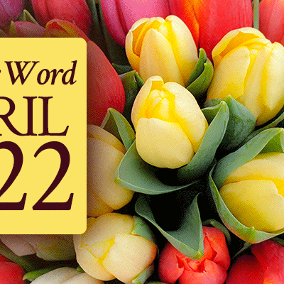 Prophetic Word for April 2022 | by Jamie Rohrbaugh | FromHisPresence.com