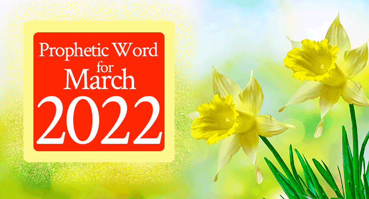 Prophetic Word for March 2022: Mentors, Arise and Pour