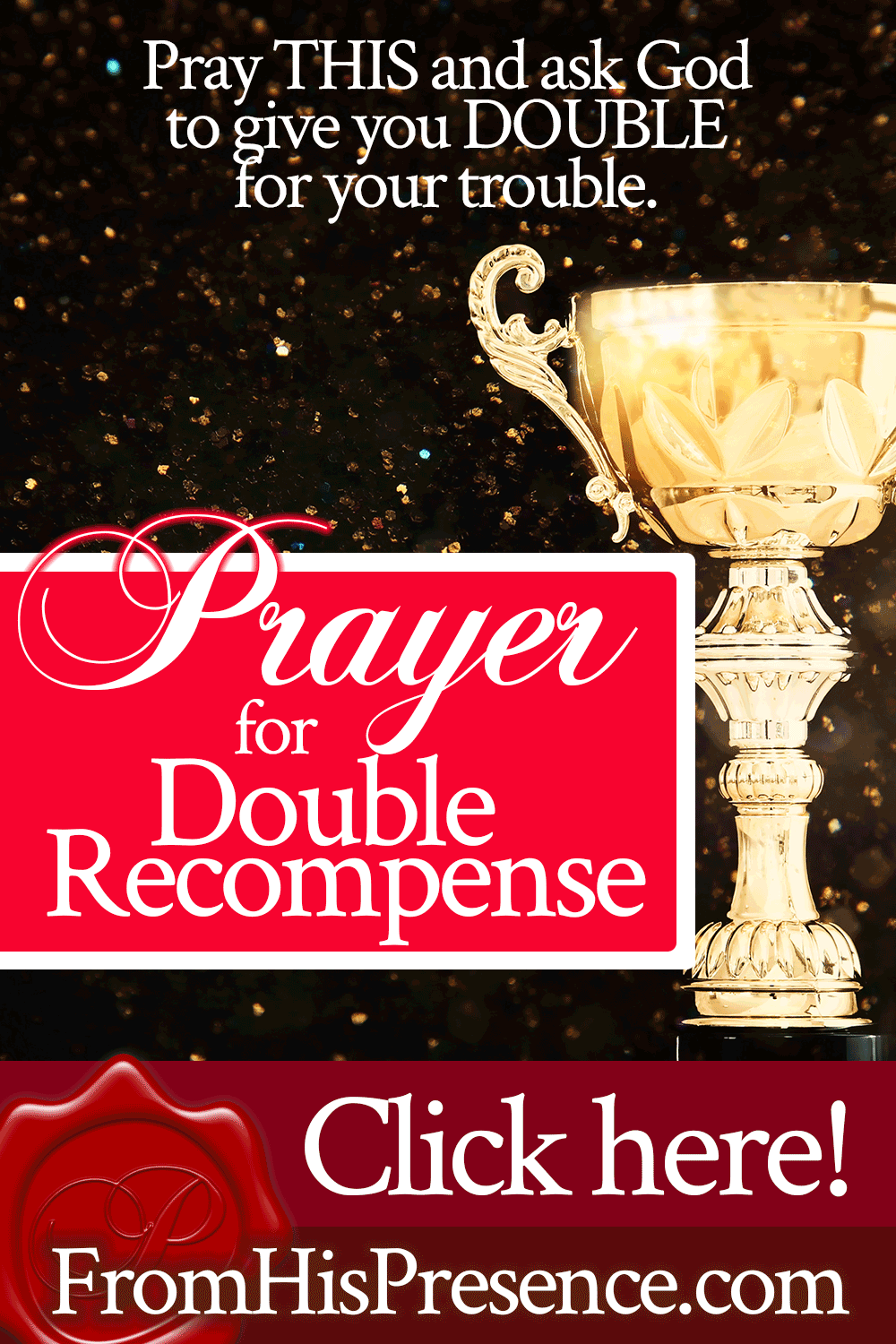 Prayer for Double Recompense | Prayer by Jamie Rohrbaugh | FromHisPresence.com