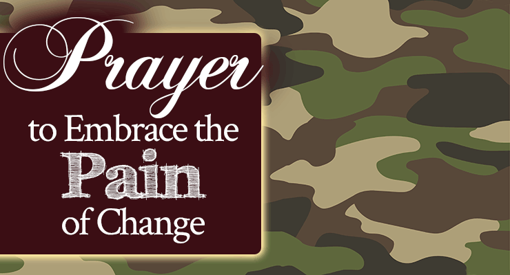 Prayer to Embrace the Pain of Change