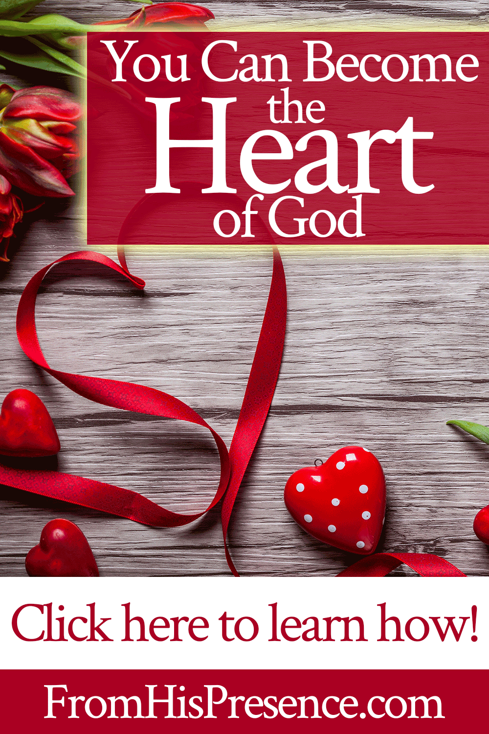 You Can Become the Heart of God | by Jamie Rohrbaugh | FromHisPresence.com