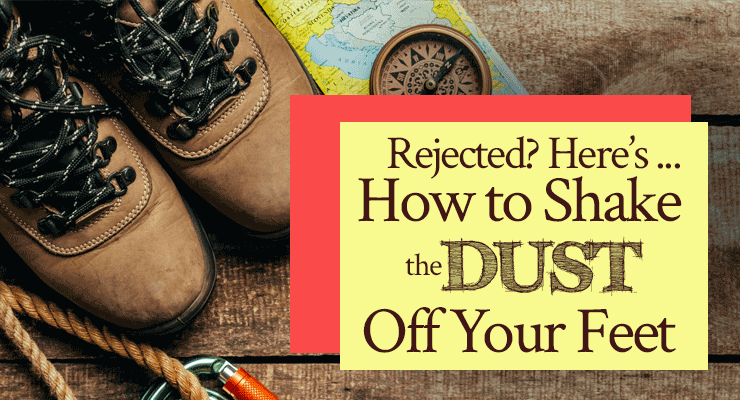 How to Shake the Dust Off Your Feet