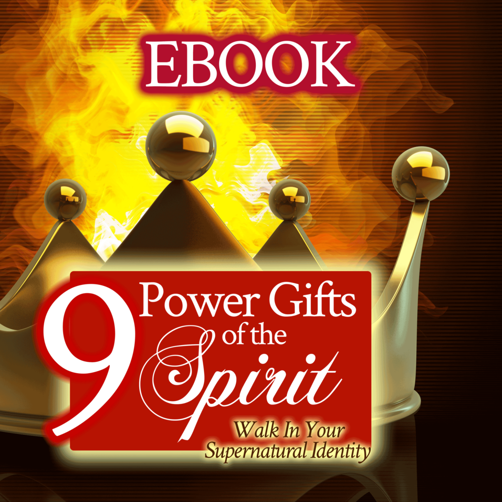 9 Power Gifts of the Spirit: Walk In Your Supernatural Identity ebook by Jamie Rohrbaugh | FromHisPresence.com