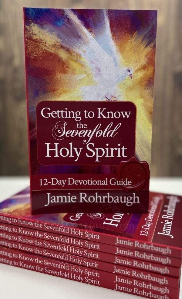 Getting to Know the Sevenfold Holy Spirit | A 12-Day Devotional Guide | by Jamie Rohrbaugh | FromHisPresence.com
