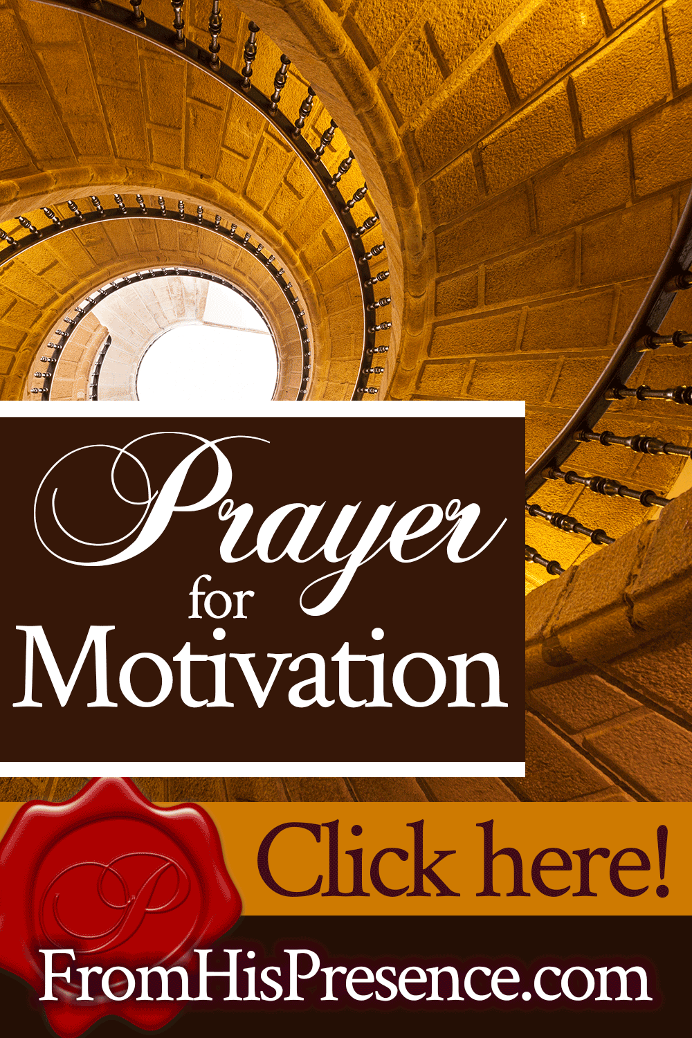 Prayer for Motivation | by Jamie Rohrbaugh | FromHisPresence.com