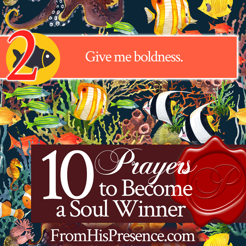 10 Prayers to Become a Soul Winner | by Jamie Rohrbaugh | FromHisPresence.com