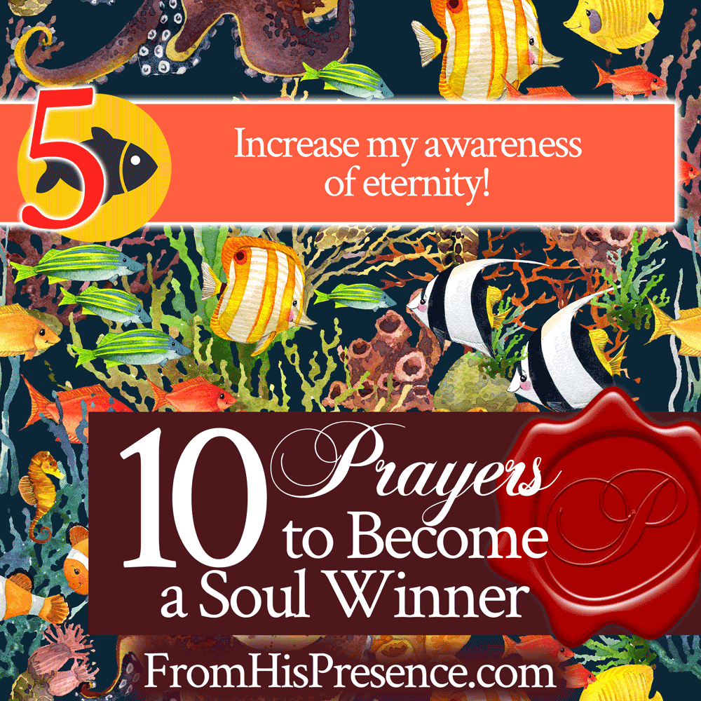 10 Prayers to Become a Soul Winner | by Jamie Rohrbaugh | FromHisPresence.com