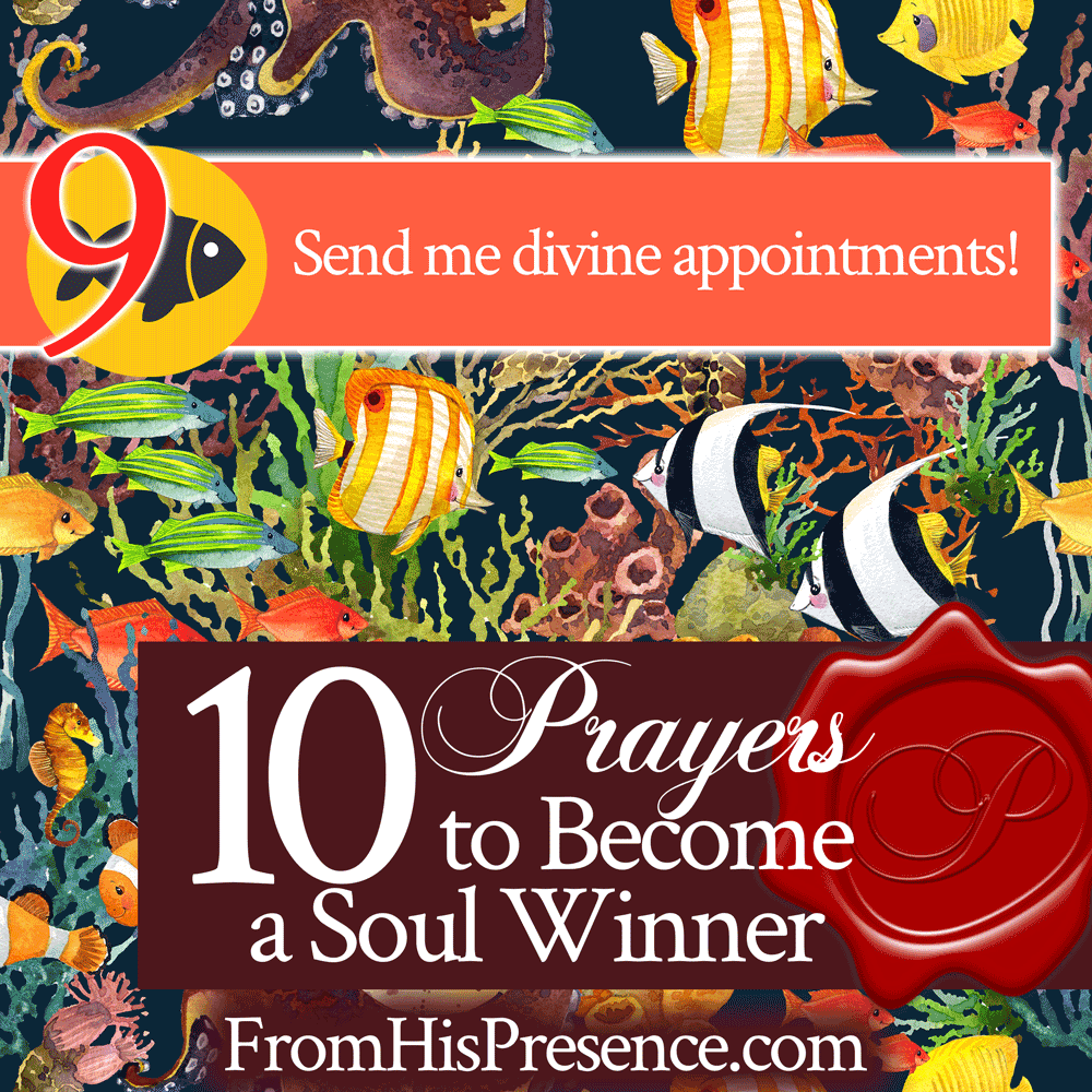 10 Prayers to Become a Soul Winner | by Jamie Rohrbaugh | FromHisPresence.com