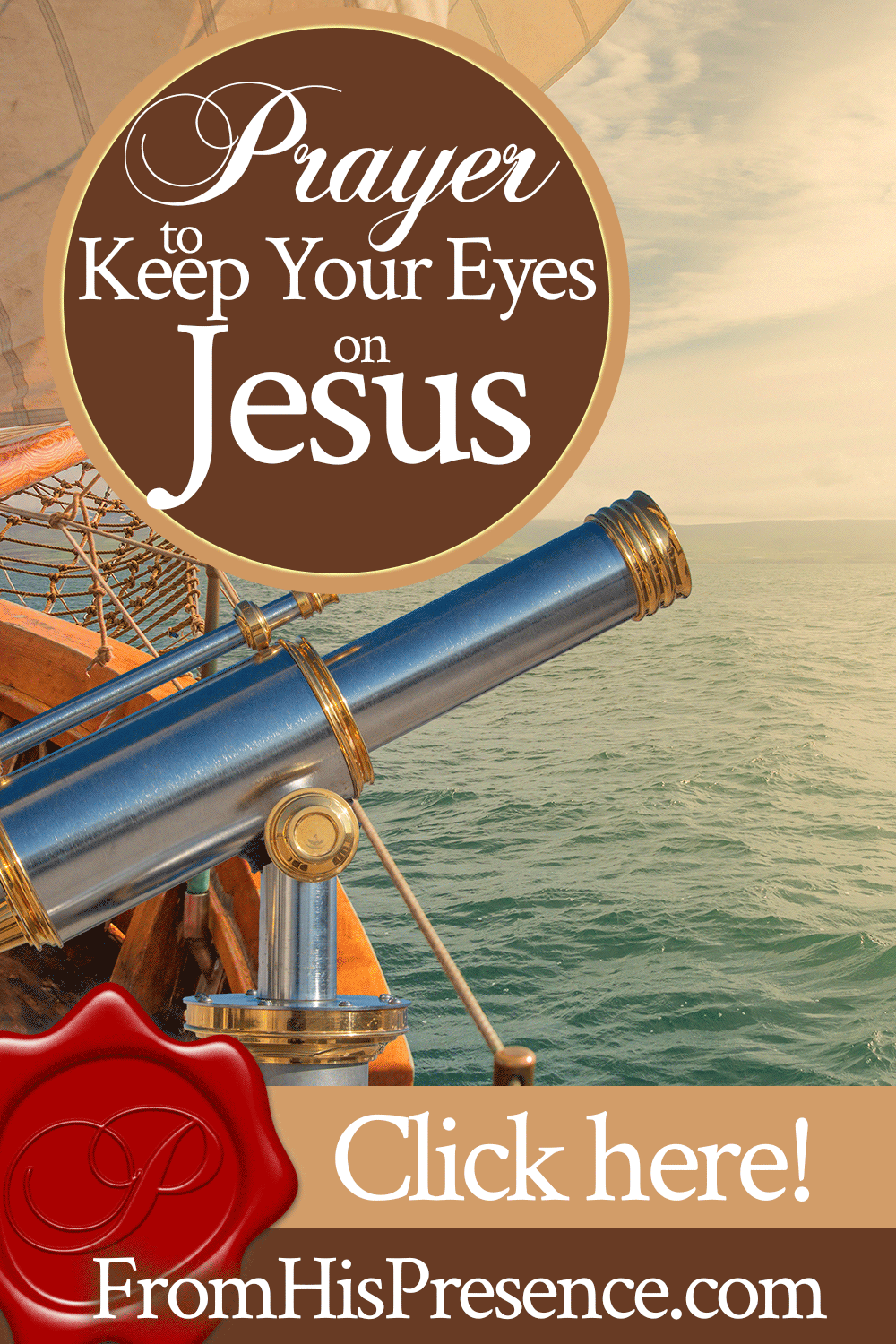 Prayer to Keep Your Eyes On Jesus | by Jamie Rohrbaugh | FromHisPresence.com