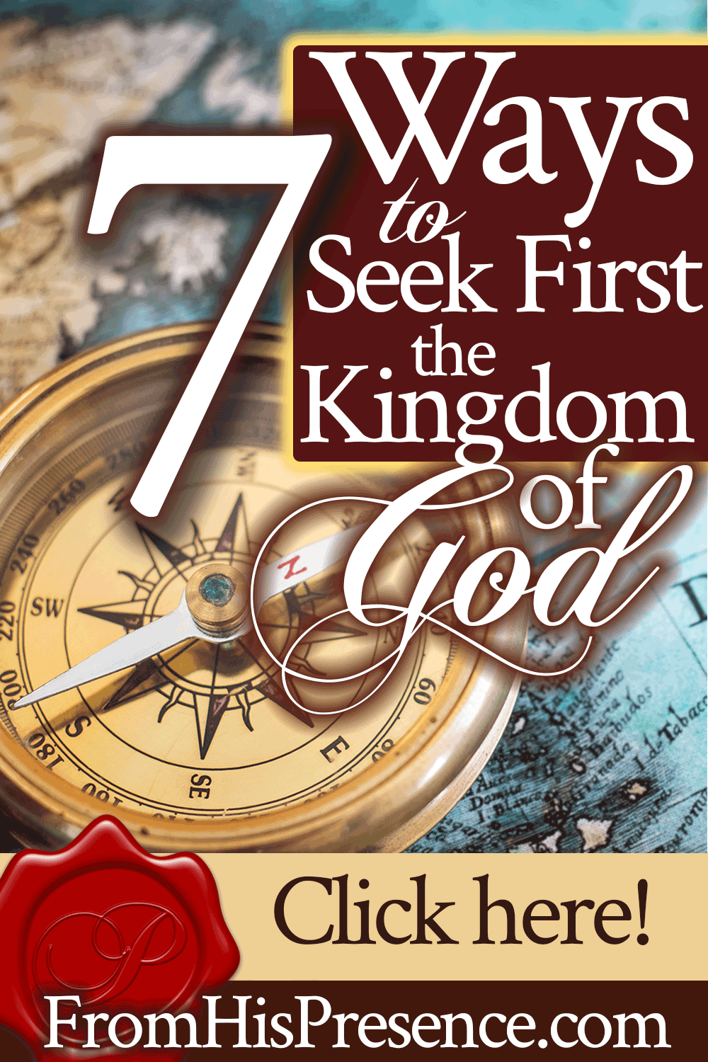 7 Ways to Seek First the Kingdom of God | by Jamie Rohrbaugh | FromHisPresence.com