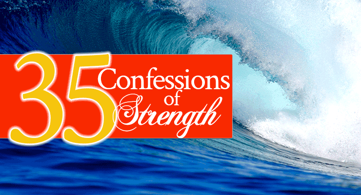 35 Confessions of Strength | by Jamie Rohrbaugh | FromHisPresence.com