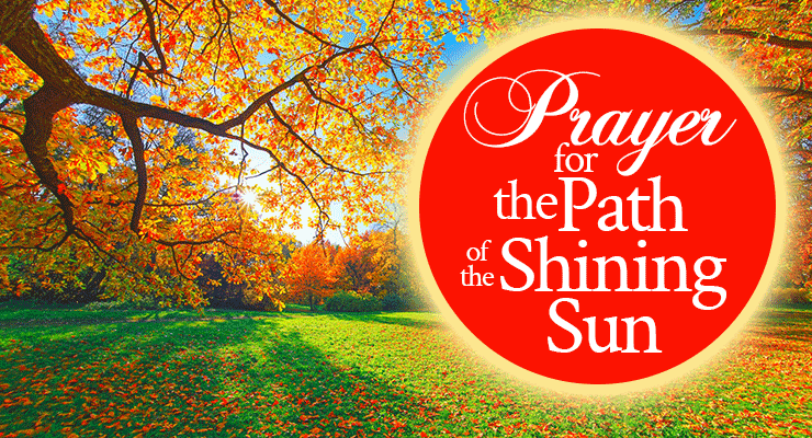 Prayer for the Path of the Shining Sun