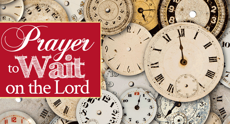 Prayer to Wait on the Lord