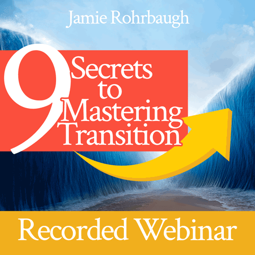 9 Secrets to Mastering Transition | Video class with Jamie Rohrbaugh | FromHisPresence.com